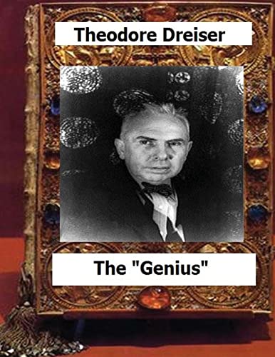 9781530505883: The "genius" (1915) by:Theodore Dreiser