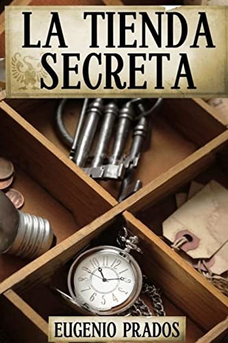 Stock image for La Tienda Secreta (Ana Faur ) (Volume 1) (Spanish Edition) for sale by Books From California