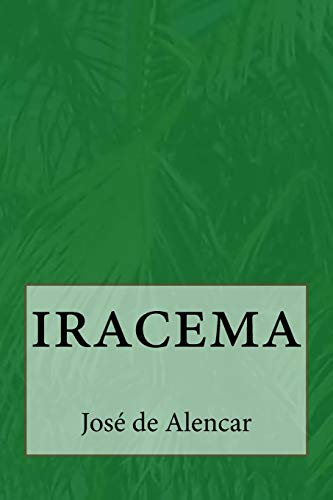 Imagen de archivo de Iracema a la venta por Revaluation Books