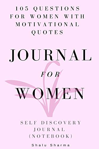 Imagen de archivo de Journal for Women: 105 Questions for Women with Motivational Quotes: Self Discovery Journal: (Notebook) a la venta por ThriftBooks-Atlanta