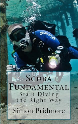 Beispielbild fr Scuba Fundamental: Start Diving the Right Way: 1 (The Scuba Series) zum Verkauf von WorldofBooks