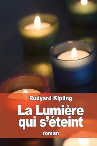 9781530526345: La Lumire qui s'teint (French Edition)