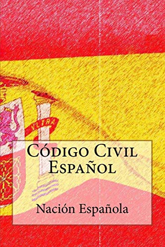 9781530526970: Codigo Civil Espanol: Edicion 2016