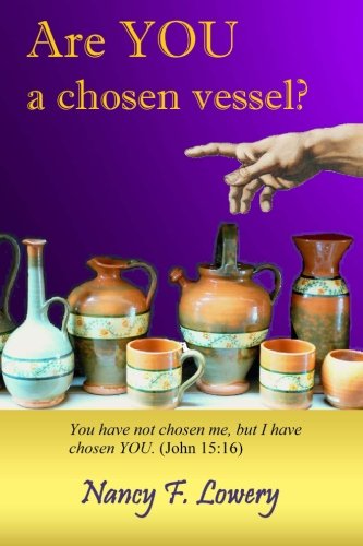 Beispielbild fr Are YOU a Chosen Vessel? zum Verkauf von THE SAINT BOOKSTORE