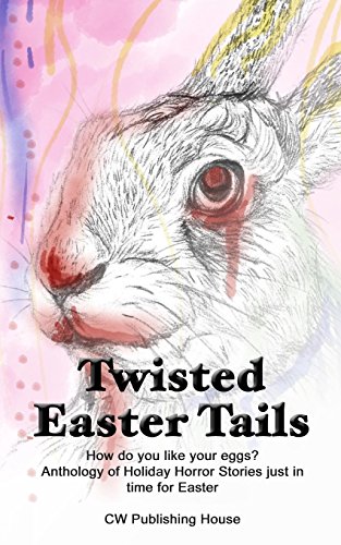 Imagen de archivo de Twisted Easter Tails (Holiday Horror) a la venta por ALLBOOKS1