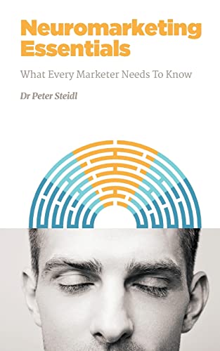 Beispielbild fr Neuromarketing Essentials: What Every Marketer Needs to Know (NMSBA) zum Verkauf von Books From California