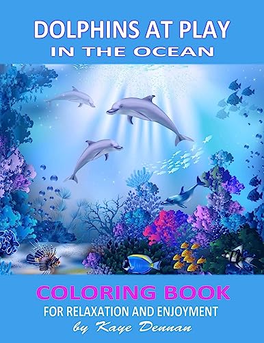 Imagen de archivo de Dolphins at Play in the Ocean: Coloring Book for Relaxation and Enjoyment (Coloring Books for Adults) a la venta por Save With Sam