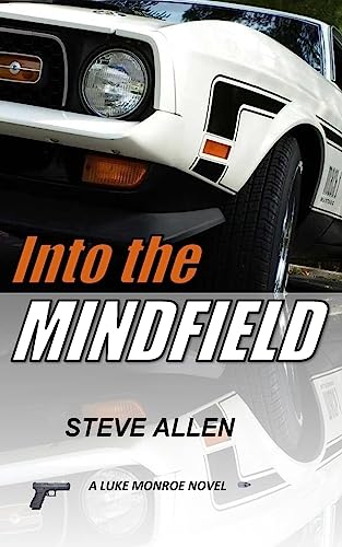 Imagen de archivo de Into the MINDFIELD (A Luke Monroe Novel) (Volume 2) a la venta por Bookmans