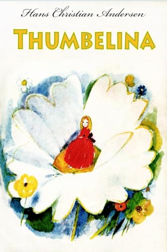 Thumbelina - Hans Christian Andersen