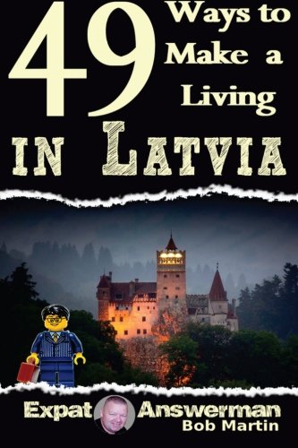 Beispielbild fr 49 Ways to Make a Living in Latvia zum Verkauf von Revaluation Books