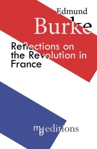 9781530556496: Reflections on the Revolution in France