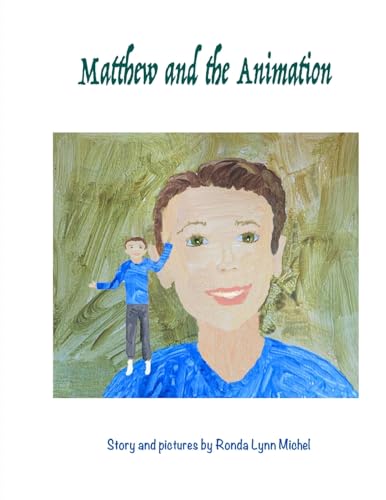 Beispielbild fr Matthew and the Animation zum Verkauf von THE SAINT BOOKSTORE