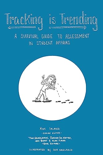 Imagen de archivo de Tracking is Trending: A Survival Guide to Assessment in Student Affairs a la venta por St Vincent de Paul of Lane County