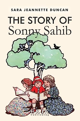 Beispielbild fr The Story of Sonny Sahib: Illustrated zum Verkauf von THE SAINT BOOKSTORE