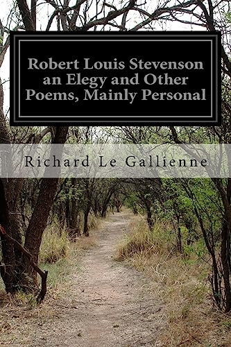 9781530581658: Robert Louis Stevenson an Elegy and Other Poems, Mainly Personal