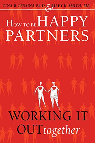 9781530583591: How to Be Happy Partners:: Working it out Together