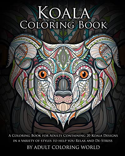 Koala Coloring Book A Coloring Book For Adults Containing