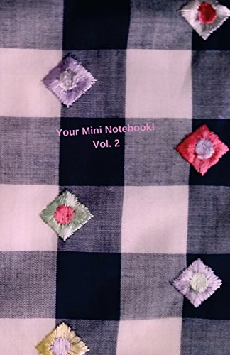 9781530585724: Your Mini Notebook! Vol. 2: Volume 2