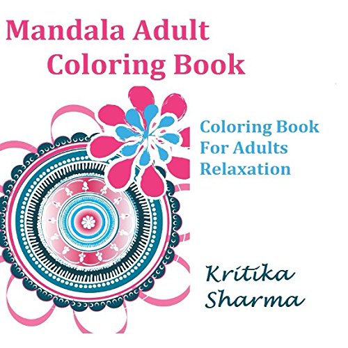 Beispielbild fr Mandala Adult Coloring Book: Coloring Book For Adults Relaxation zum Verkauf von Revaluation Books