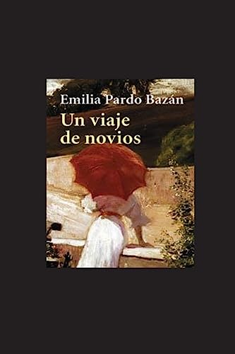 9781530591008: Un viaje de novios (Spanish Edition)