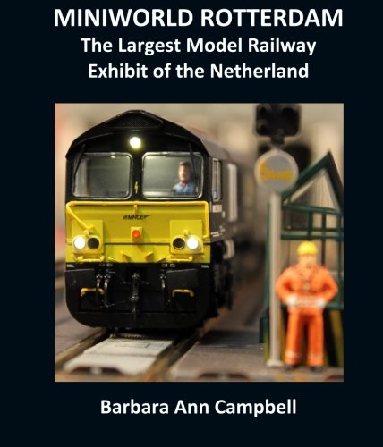 Stock image for MINIWORLD ROTTERDAM : The Largest Model Railway Exhibit of the Netherlands for sale by Revaluation Books