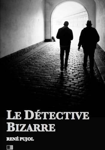 Imagen de archivo de Le Detective Bizarre a la venta por THE SAINT BOOKSTORE