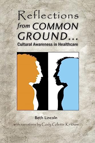 Beispielbild fr Reflections from Common Ground: Cultural Awareness in Healthcare zum Verkauf von HPB-Red
