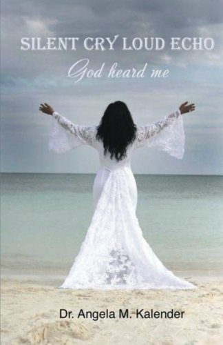 Beispielbild fr Silent Cry Loud Echo: God Heard Me zum Verkauf von Irish Booksellers