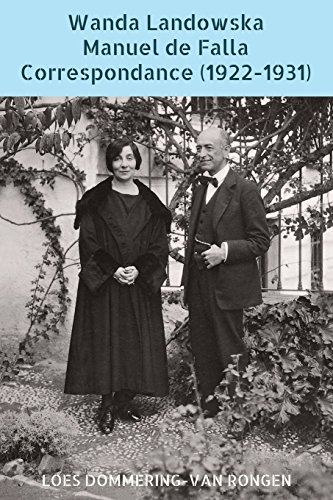 Imagen de archivo de Wanda Landowska - Manuel de Falla : Correspondance (1922-1931): Mm et le moine, une amiti prcieuse a la venta por Revaluation Books