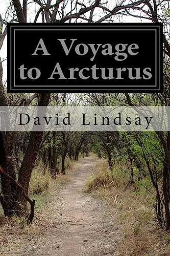 A Voyage to Arcturus David Lindsay Author