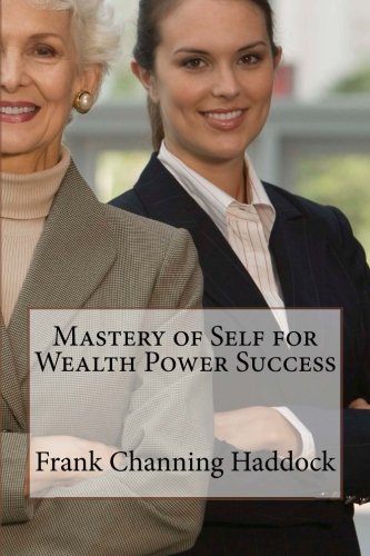 Beispielbild fr Mastery of Self for Wealth Power Success zum Verkauf von Revaluation Books