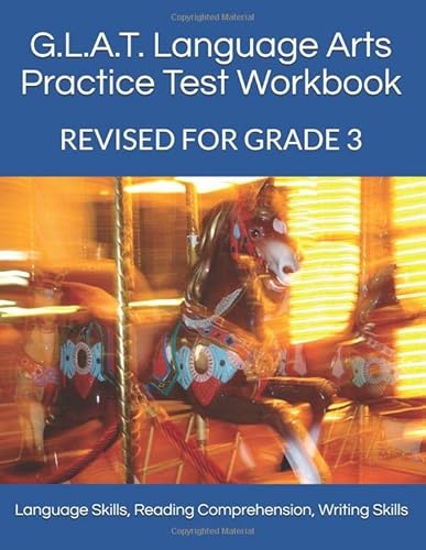 9781530603275: G.L.A.T. Language Arts Practice Test Workbook - Grade 3: Language Skills, Reading Comprehension, Writing Skills: Volume 6 (G.L.A.T. Practice Test Workbooks)