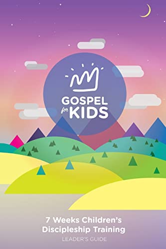 Beispielbild fr Gospel For Kids Leader's Guide: 7 weeks Children's Discipleship Training Leader Book zum Verkauf von SecondSale