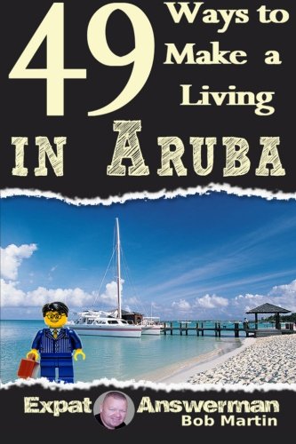 Beispielbild fr 49 Ways to Make a Living in Aruba zum Verkauf von Revaluation Books