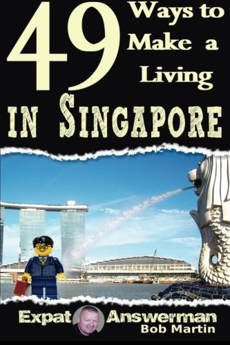 Beispielbild fr 49 Ways to Make a Living in Singapore zum Verkauf von Revaluation Books