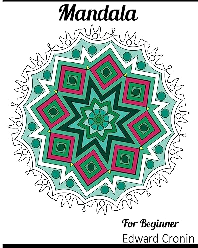 Stock image for Mandala For Beginner: A Really RELAXING Colouring Book, Coloring Book for Adults and Beginner Featuring Mandalas and Henna Inspired Flowers, Paisley Patterns Inspire Creativity, Reduce Stress, and Bring Balance for sale by THE SAINT BOOKSTORE