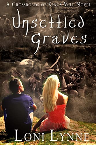 9781530608546: Unsettled Graves: A Crossroads of Kings Mill Novel: Volume 3