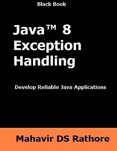 Stock image for Java 8 Exception Handling: Develop Reilable Java Applications for sale by THE SAINT BOOKSTORE