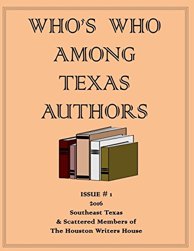 Stock image for Who's Who Among Texas Authors: And members of the Houston Writers House organization for sale by THE SAINT BOOKSTORE