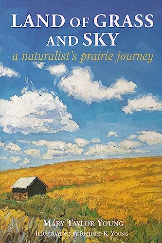 9781530616787: Land of Grass & Sky: A Naturalist's Prairie Journey