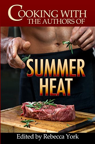 9781530619238: Cooking with the Authors of Summer Heat