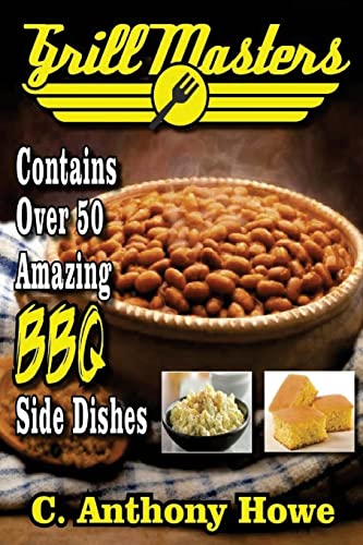 Beispielbild fr Grill Masters Contains Over 50 Amazing BBQ Side Dishes (MASTER CHEF SERIES) zum Verkauf von SecondSale