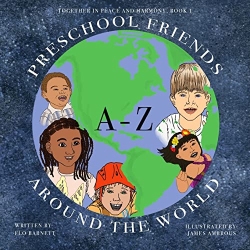 Beispielbild fr Preschool Friends A-Z Around the World (Together In Peace And Harmony, Book 1) zum Verkauf von THE SAINT BOOKSTORE