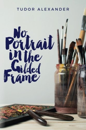 Stock image for No Portrait in the Gilded Frame for sale by medimops