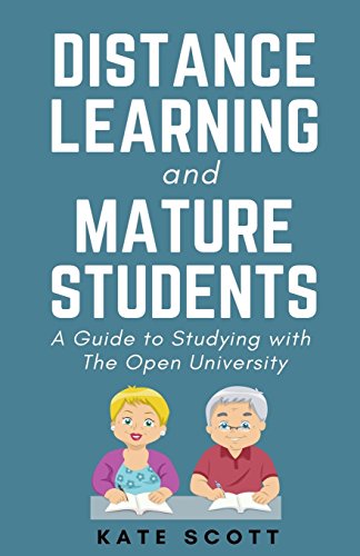 Beispielbild fr Distance Learning and Mature Students: A Guide to Studying with The Open University zum Verkauf von WorldofBooks