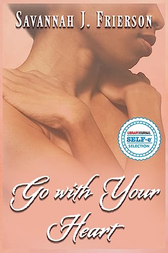 Stock image for Go with Your Heart for sale by Better World Books