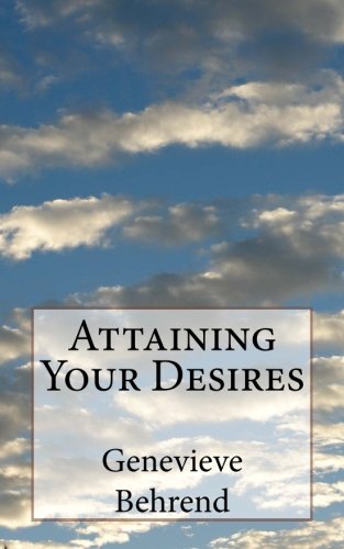 9781530629381: Attaining Your Desires