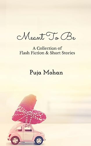 Stock image for Meant To Be A Collection of Flash Fiction Short Stories for sale by PBShop.store US