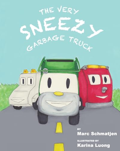 Imagen de archivo de The Very Sneezy Garbage Truck a la venta por Orion Tech