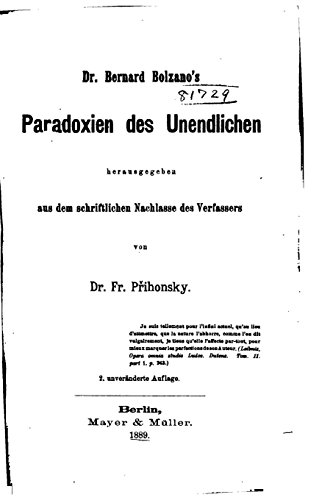 Beispielbild fr Dr. Bernard Bolzano's Paradoxien des unendlichen (German Edition) zum Verkauf von Books From California